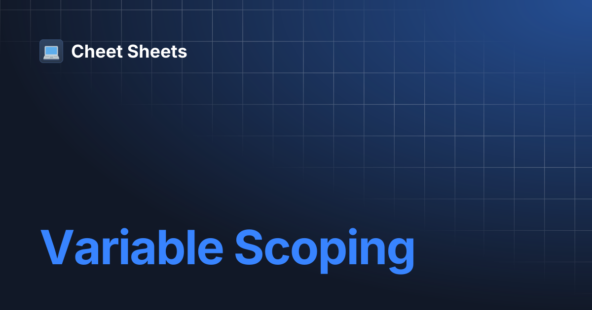 Variable Scoping | Cheet Sheets