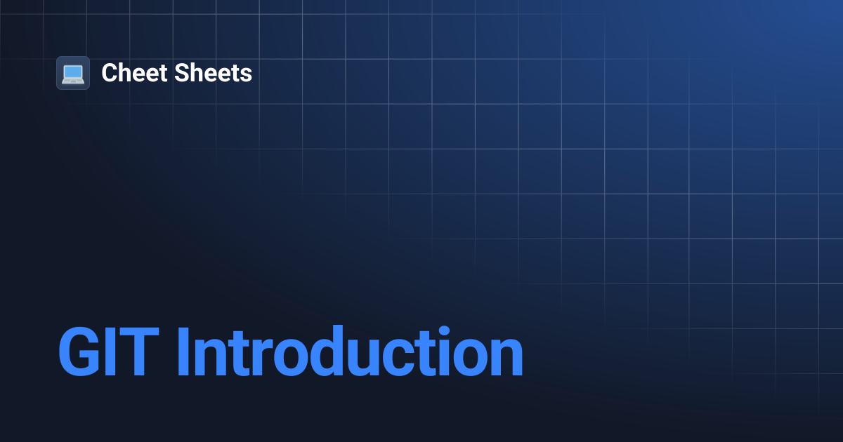 GIT Introduction | Cheet Sheets